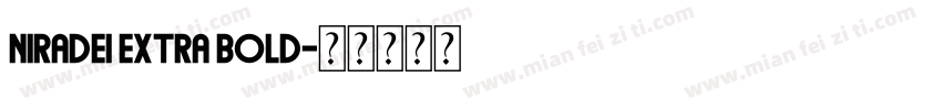 Niradei Extra Bold字体转换